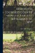 History of Edgefield County From the Earliest Settlement to 1897