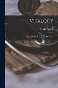 Vitalogy, or, Encyclopedia of Health and Home