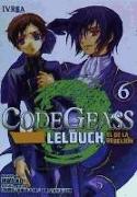 Code Geass 06: Lelouch, El de la Rebelion