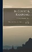 In Court & Kampong, Being Tales & Sketches Of Native Life In The Malay Peninsula