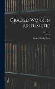 Graded Work in Arithmetic, Volume 1