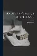 Andreas Vesalius Bruxellensis