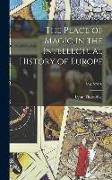 The Place of Magic in the Intellectual History of Europe, Vol. XXIV