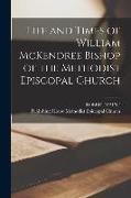 Life and Times of William McKendree Bishop of the Methodist Episcopal Church