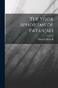 The Yoga Aphorisms of Patañjali