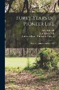 Forty Years of Pioneer Life: Memoir of John Mason Peck D.D