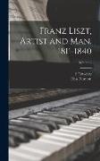 Franz Liszt, Artist and man. 1811-1840, Volume 2