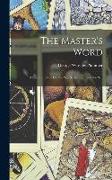 The Master's Word: A Short Treatise On the Word, the Light and the Self