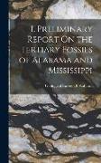I. Preliminary Report On the Tertiary Fossils of Alabama and Mississippi