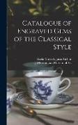 Catalogue of Engraved Gems of the Classical Style