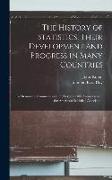 The History of Statistics, Their Development and Progress in Many Countries, in Memoirs to Commemorate the Seventy Fifth Anniversary of the American S