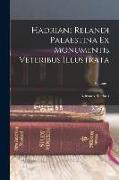 Hadriani Relandi Palaestina Ex Monumentis Veteribus Illustrata, Volume 1