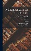 A Dictionary Of The Pali Language, Volume 1