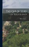 The Chronicles Of Scotland