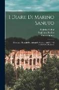 I Diarii Di Marino Sanuto: (Mccccxcvi-Mdxxxiii) Dall'autografo Marciano Ital. Cl. VII Codd. Cdxix-Cdlxxvii