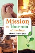 Mission the "labour room" of theology