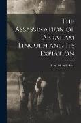 The Assassination of Abraham Lincoln and Its Expiation