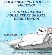 Polar Bear Pete's Ice Is Melting! HC