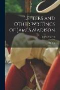 Letters and Other Writings of James Madison: 1794-1815