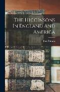 The Higginsons In England And America