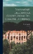 Documenti dell'antica costituzione del comune di Firenze: 1