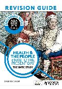 Engaging with AQA GCSE (9–1) History Revision Guide: Health and the people, c1000 to the present day