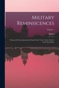 Military Reminiscences: Extracted From a Journal of Nearly Forty Years' Active Service in the East Indies, Volume 1