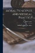 Moral Principles and Medical Practice: The Basis of Medical Jurisprudence