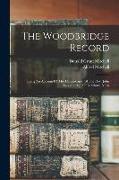 The Woodbridge Record: Being An Account Of The Descendants Of The Rev. John Woodbridge, Of Newbury, Mass