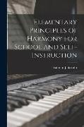 Elementary Principles of Harmony for School and Self-instruction