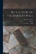 At the Sign of the Barber's Pole: Studies in Hirsute History