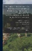 Le Parfait Negociant, Ou Instruction Generale Pour Ce Qui Regarde Le Commerce Des Marchandises De France, & Des Pays Etrangers: Pour La Banque, Le Cha