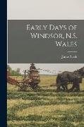 Early Days of Windsor, N.S. Wales