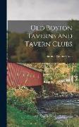 Old Boston Taverns and Tavern Clubs