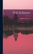 The Burman: His Life and Notions, Volume 1