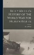 Kelly Miller's History of the World War for Human Rights