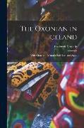 The Oxonian in Iceland: With Glances at Icelandic Folk-Lore and Sagas