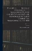 History of the Military Company of the Massachusetts, Now Called the Ancient and Honorable Artillery Company of Massachusetts. 1637-1888, Volume 3