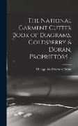 The National Garment Cutter Book of Diagrams. Goldsberry & Doran, Proprietors