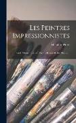 Les Peintres Impressionnistes: Claude Monnet: Sisley-c. Pissaro-renoir-berthe Morisot