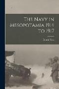 The Navy in Mesopotamia 1914 to 1917