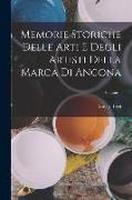 Memorie Storiche Delle Arti E Degli Artisti Della Marca Di Ancona, Volume 1