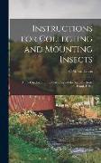 Instructions for Collecting and Mounting Insects: And a Check-List of the Coleoptera of the State of Rhode Island, U.S.a