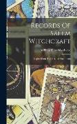 Records Of Salem Witchcraft: Copied From The Original Documents