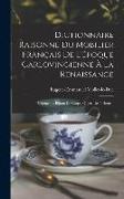 Dictionnaire Raisonne Du Mobilier Français De L'époque Carlovingienne À La Renaissance: Vêtements, Bijoux De Corps, Objets De Toilette