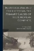 Individualism and Collectivism, the Primary Causes of the European Conflict