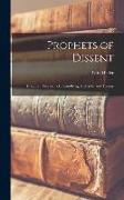 Prophets of Dissent: Essays on Maeterlinck, Strindberg, Nietzsche and Tolstoy