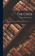 The Crisis: Or, Essays On the Usurpations of the Federal Government