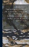 Diary of a Geological Tour by Dr. Elisha Mitchell in 1827 and 1828, With Introduction and Notes by Dr. Kemp P Battle, LLD