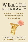 Wealth Supremacy